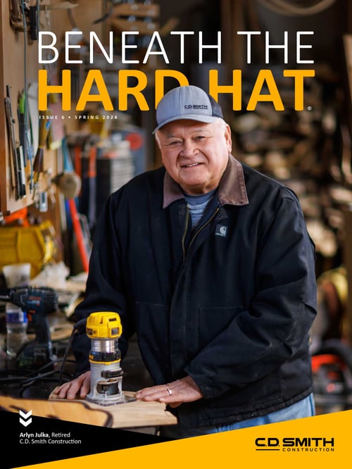 C.D. Smith Construction Beneath the Hard Hat Magazine Publication - Issue 6 Spring 2024