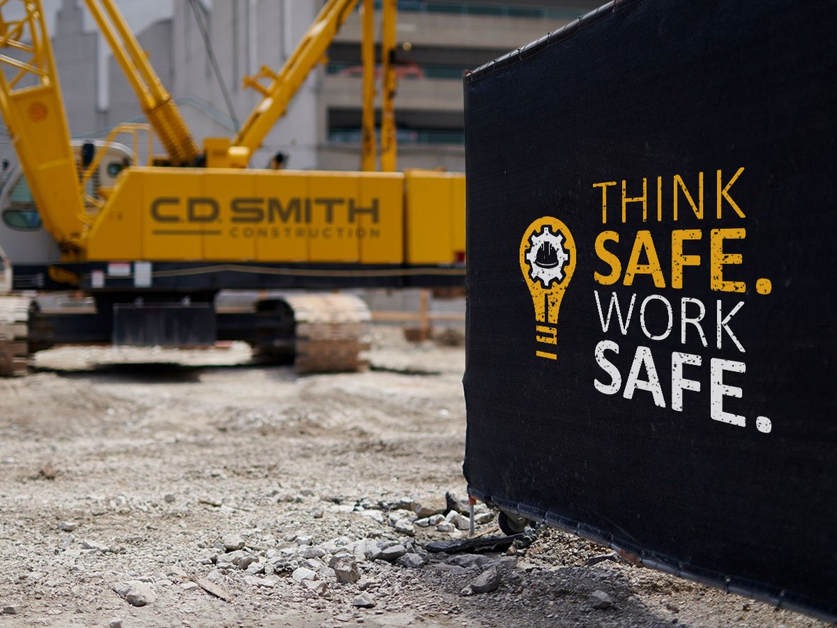 COVID-19 Safety Tips for Think Safe.Work Safe. Construction Industry Occupational Health Safety Program at C.D. Smith Construction