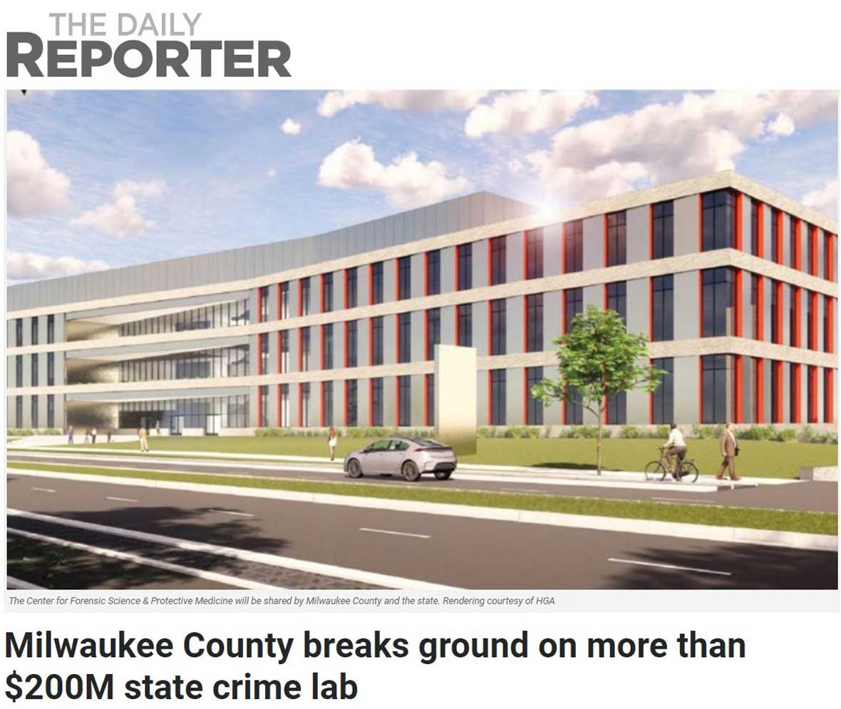 Rendering of Forensic Science and Protective Medicine Facility building construction project in Milwaukee, Wisconsin in The Daily Reporter 11-16-2023 article