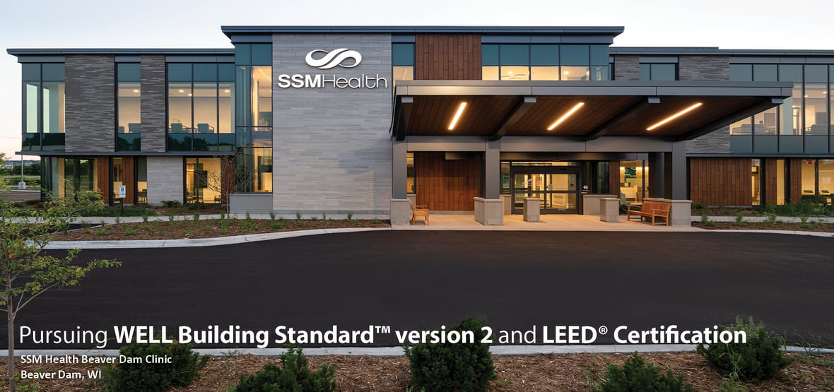 SSM Health Beaver Dam Clinic New Construction Building Exterior Entrance WELL + LEED text