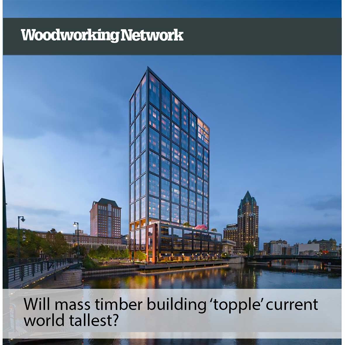The Edison mass timber building rendering The Neutral Project for real estate construction Woodworking Network article with apartment tower view from river in Milwaukee Wisconsin